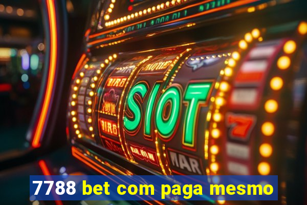7788 bet com paga mesmo